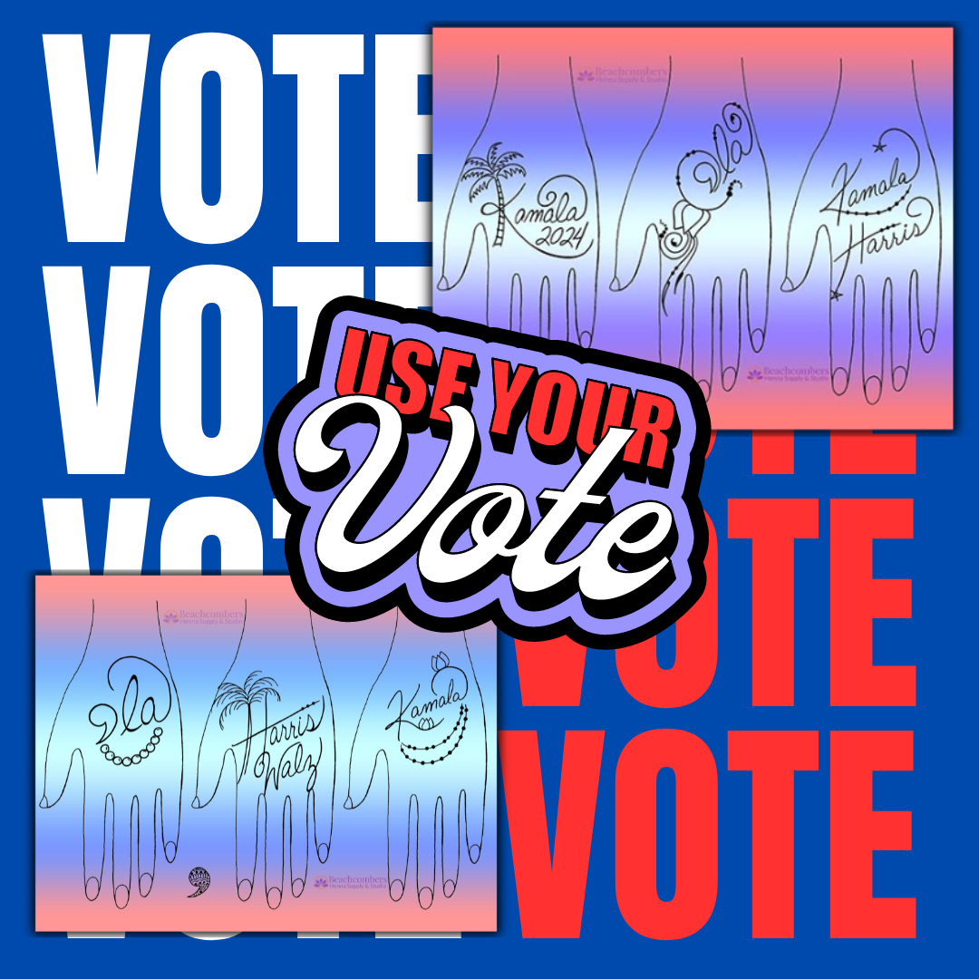 Graphic with two sheets of Kamala Harris henna designs and says Use Your Vote.