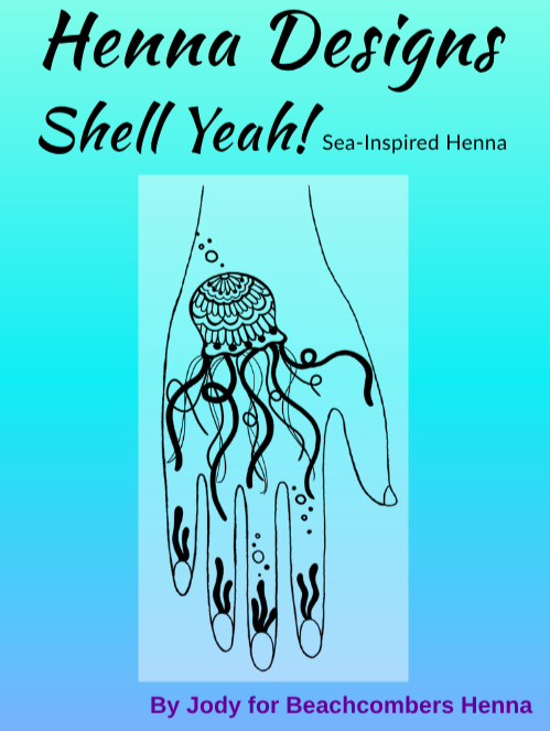 Cover of 'Henna Designs Shell Yeah!' by Beachcombers Henna with a jellyfish design on a blue gradient background.