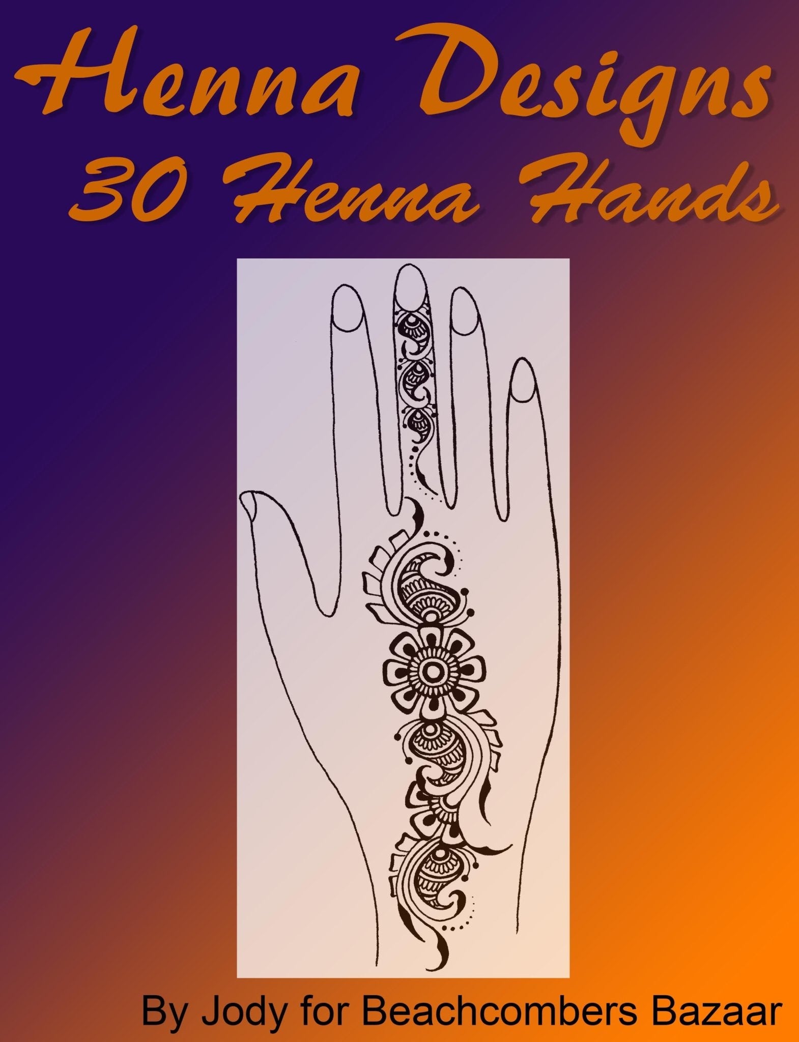 Cover for 30 Henna Hands Design eBook-one sangeet strips tyle design on a hand with a purple and orange background