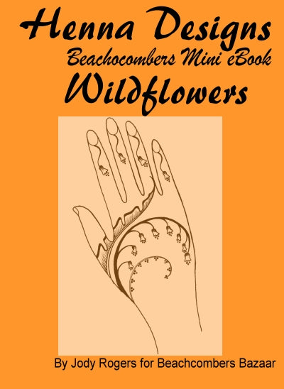 Mini Henna Design eBook: Wild Flowers Mehndi Designs - 6 Designs