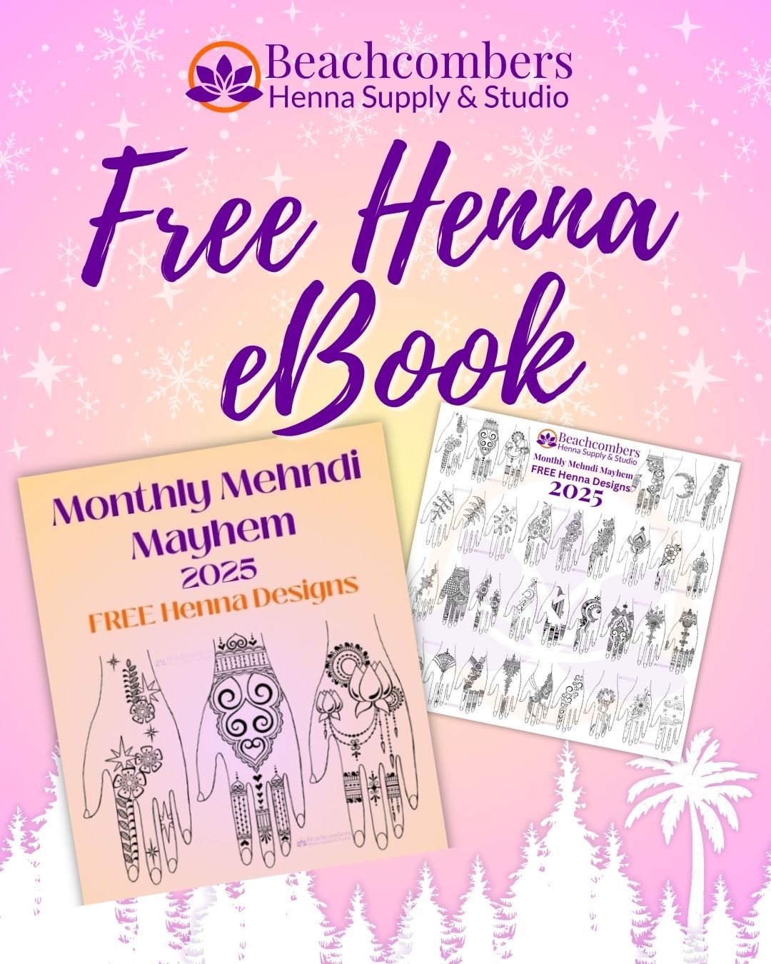 Promotional image for Beachcombers Henna Supply & Studio's Free Henna eBook with sample designs on a pink gradient background.