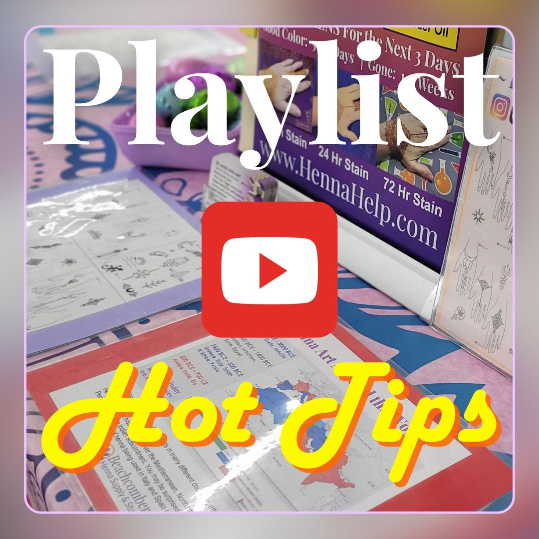 Graphic says Playlist Henna Hot Tips with YouTube logo. Background is a picture of henna table set up