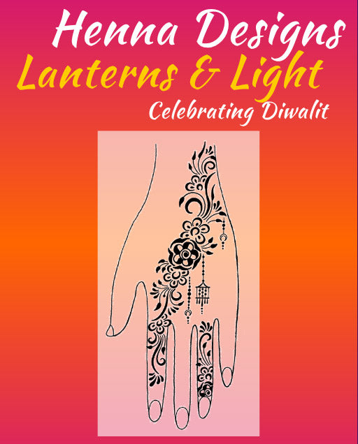 Book cover with henna design on a hand, titled 'Henna Designs Lanterns & Light Celebrating Diwalit' on a pink and orange gradient background.