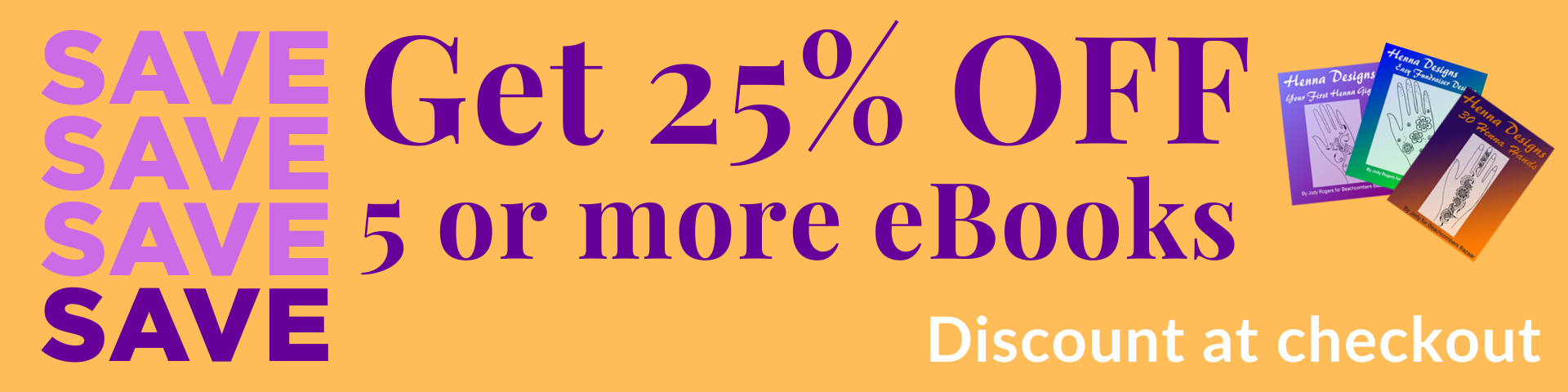 Graphic says "SAVE Get 25% Off 5 or more eBooks, Discount at checkout"